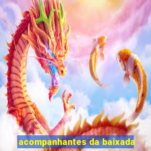 acompanhantes da baixada